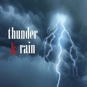 Thunder and Rain - Background Noise Lab