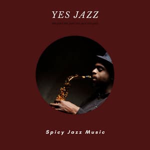 Spicy Jazz Music - Yes Jazz