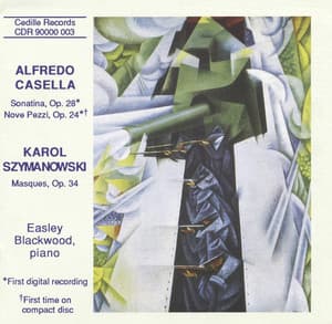 Casella: Sonatina / 9 Pezzi / Szymanowski: Masques - Alfredo Casella