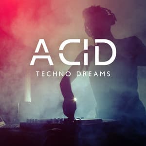 Acid Techno Dreams: Midnight City Rave, EDM Acid Club Edition - Chillout Sound Festival