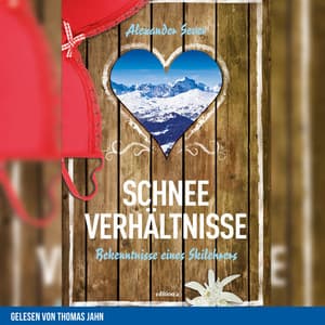 Schneeverhältnisse - edition a Hörbücher