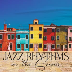 Jazz Rhythms in the Summer - Latino Dance Music Academy