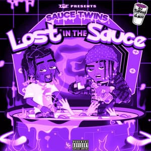 Lost In The Sauce - DJ TuReel