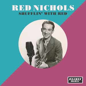 Shufflin' with Red - Red Nichols