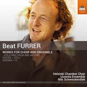 Beat Furrer: Works for Choir & Ensemble - Beat Furrer