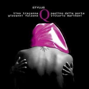 Stylus Q - Tino Tracanna