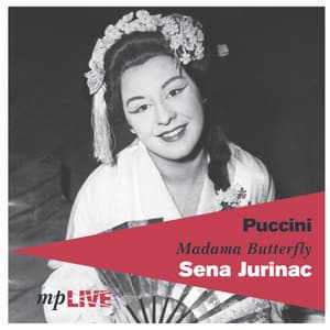 Puccini, Madama Butterfly, Sena Jurinac - Giacomo Puccini