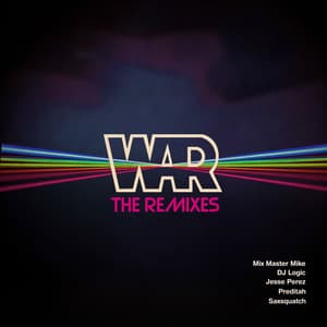 WAR: The Remixes - War