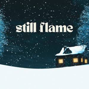 Still Flame: A Cabin’s Heartbeat - Sad Lofi Beats