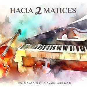 Hacia 2 Matices - Eva Slongo