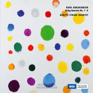 Abrahamsen: String Quartets 1 - 4 - Hans Abrahamsen