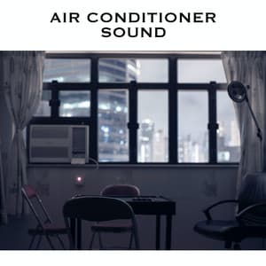 Air Conditioner Sound - White Noise Radiance