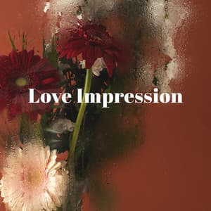 Love Impression: Romantic Jazz for Passionate Lovers - Romantique jazz d'ambiance club