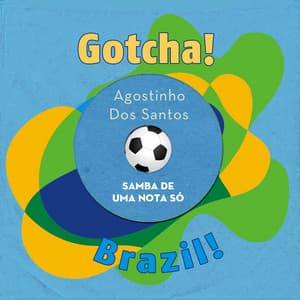 Samba de Uma Nota Só - Agostinho Dos Santos