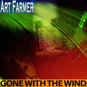 Gone with the Wind - Art Farmer
