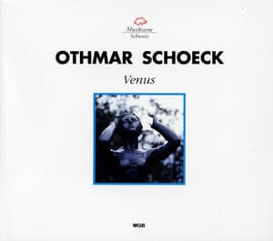 Othmar Schoeck: Venus - Othmar Schoeck