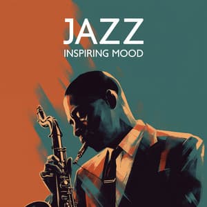Jazz Inspiring Mood - Calming Jazz Relax Academy