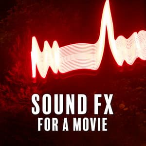 Sound Fx For A Movie - Exploring Noises
