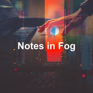 Notes in Fog - Lewis Owen Heath