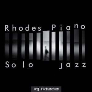 Rhodes Piano - Jeff Richardson