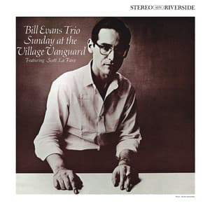 Sunday At The Village Vanguard - Bill Evans Trio
