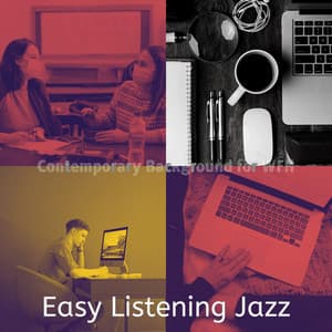 Contemporary Background for WFH - Easy Listening Jazz