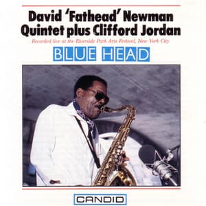 Blue Head - David "Fathead" Newman