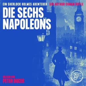 Die sechs Napoleons - Sherlock Holmes - Die Klassiker