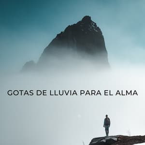 Gotas De Lluvia Para El Alma - Atmósferas de Lluvia