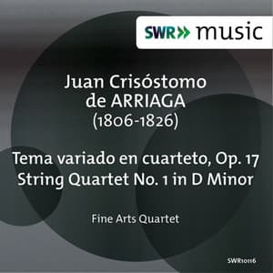 Arriaga: Tema variado en cuarteto - String Quartet No. 1 - Juan Crisóstomo Arriaga