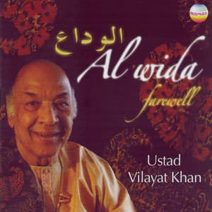 Al Wida - Vilayat Khan