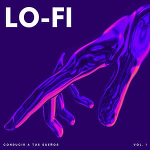 Lofi: Conducir A Tus Sueños Vol. 1 - Lofi Dormir relajarse y estudiar