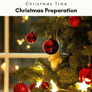 A Christmas Preparation - Christmas Time