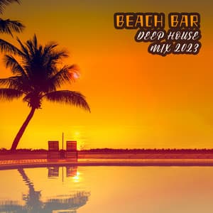 Beach Bar Deep House Mix 2023 - Beach Party Chillout Music Ensemble