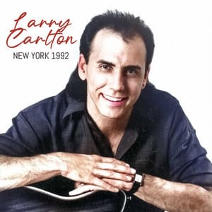 New York 1992 - Larry Carlton