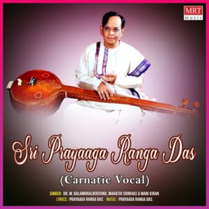 Sri Prayaaga Ranga Das - M. Balamuralikrishna