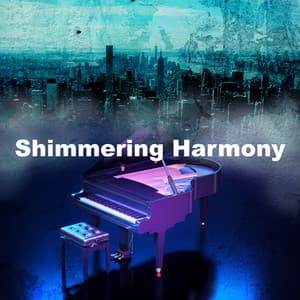Shimmering Harmony - Dinner Party Playlist