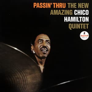 Passin' Thru - Chico Hamilton Quintet
