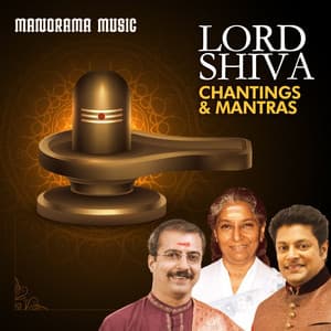 Lord Shiva Chantings & Mantras - Madhu Balakrishnan
