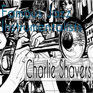 Famous Jazz Instrumentalists - Charlie Shavers