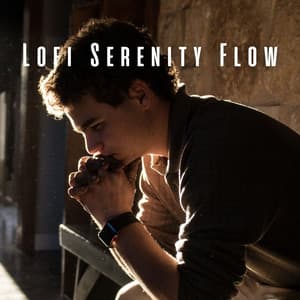 Lofi Serenity Flow: Music for Deep Focus - Keep Calm and Focus On