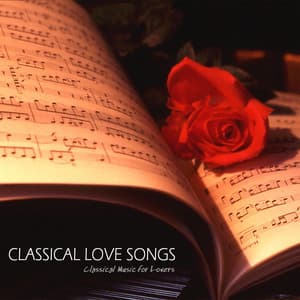 Classical Love Songs - Classical Music and Classical Songs for Lovers - Giuliano Sacchetto-Giordano Trivellato