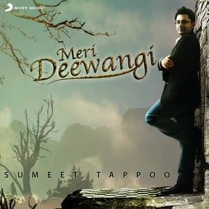 Meri Deewangi - Sumeet Tappoo