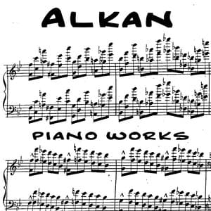 Alkan: Piano Works - Charles-Valentin Alkan