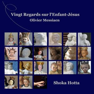 Vingt regards sur l'enfant-Jésus - Olivier Messiaen