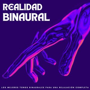 Realidad Binaural: Los Mejores Tonos Binaurales Para Una Relajación Completa - Lazers binaurales