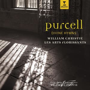 Purcell: Divine Hymns - Les Arts Florissants