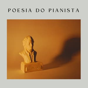 Poesia do Pianista - Piano para Relaxar