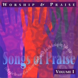 Worship and Praise - Song of Praise Collection Volume 1 - The London Fox Singers