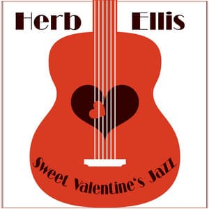 Sweet Valentine's Jazz - Herb Ellis
